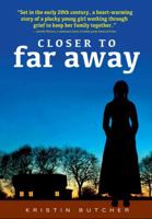 Closer to Far Away 0889957495 Book Cover