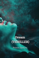 Dream (THRILLER) B0DPLG8CXT Book Cover