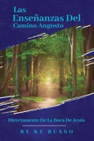 Las Enseñanzas Del Camino Angosto : Directamente de la Boca de Jesús 1966443943 Book Cover