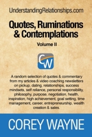 Quotes, Ruminations & Contemplations - Volume II 1458383989 Book Cover