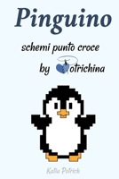 Pinguino: schemi punto croce by Potrichina (Italian Edition) B0FKFMRMV8 Book Cover