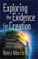 Exploring the Evidence for Creation 0736947213 Book Cover