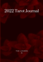 2022 Tarot Journal: The Lovers 1716008468 Book Cover