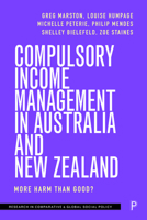 Compulsory Income Management in Australia and New Zealand: More Harm than Good? 1447361490 Book Cover
