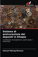 Sistema di assicurazione dei depositi in Etiopia: Considerazioni di progettazione, quadro legale e istituzionale 620408237X Book Cover