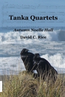 Tanka Quartets 1733115412 Book Cover