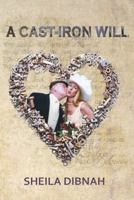 A Cast-Iron Will 1908098821 Book Cover