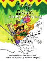 The Song of the Armadillo: Coloring & Activity Book 1329874803 Book Cover
