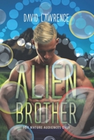 Alien Brother 1917736576 Book Cover