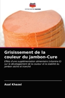 Grisissement de la couleur du jambon-Cure 6202727209 Book Cover