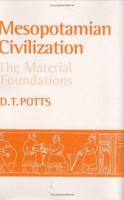 Mesopotamian Civilization : The Material Foundations 0801433398 Book Cover