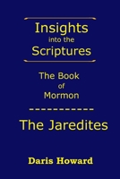 The Book of Mormon: The Jaredites 162986028X Book Cover