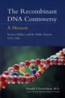 The Recombinant DNA Controversy: a Memoir 1555812228 Book Cover
