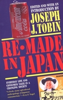 Re-Made in Japan: Everyday Life and Consumer Taste in a Changing Society 0300060823 Book Cover
