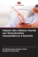 Impact des métaux lourds sur Oreochromis mossambicus à Karachi (French Edition) 6209492916 Book Cover