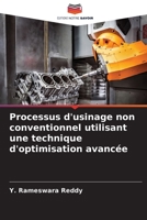 Processus d'usinage non conventionnel utilisant une technique d'optimisation avancée 6205942844 Book Cover