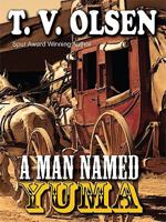 A Man Named Yuma 0449136167 Book Cover