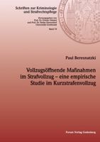 Vollzugsöffnende Maßnahmen im Strafvollzug -- eine empirische Studie im Kurzstrafenvollzug (German Edition) 396410048X Book Cover