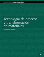 Tecnologa de Proceso y Transformacin de Material 848301789X Book Cover