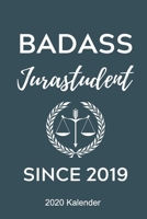 BADASS JURASTUDENT SINCE 2019 2020 KALENDER: A5 ERFOLGSJOURNAL 2020 zum Jura Studium | Notizbuch für Rechts-studenten Anwälte Jurist | witziger Spruch ... | Erstes Semester | Recht (German Edition) 1678419834 Book Cover