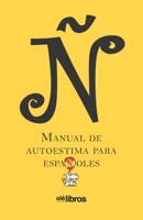 Ñ. Manual de autoestima para españoles 8418208430 Book Cover