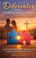 Diferentes pero Complementarios: Fortaleciendo Matrimonios en Cristo (Spanish Edition) B0GZH8NMGN Book Cover
