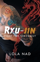 Ry-Jin: Fight for the Family 1543753442 Book Cover