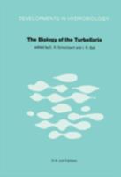 The Biology of the Turbellaria: Proceedings of the Third International Symposium Held in Diepenbeek, Belgium 940098670X Book Cover