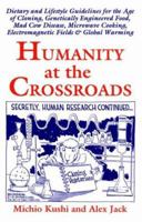 Humanity at the Crossroads 1882984277 Book Cover