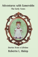 Adventures with Esmeralda: The Early Years B0CZM2W1PK Book Cover