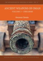 Ancient Weapons of Oman: Firearms (2) 1803270322 Book Cover