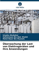 Überwachung der Last von Elektrogeräten und ihre Anwendungen (German Edition) 6208846277 Book Cover