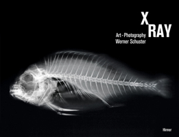 X-Ray: Art-Photography 3777480819 Book Cover