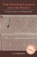 The English Church and the Papacy:From the Conquest to the Reign of John 0521366453 Book Cover