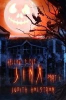 Hallow's Eve Jinx Part I 194764968X Book Cover