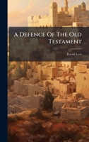 A Defence Of The Old Testament B0FKGQ82WN Book Cover