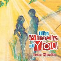 The Miracle of You 1493107534 Book Cover