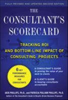 The Consultant's Scorecard: Tracking Results and Bottom-Line Impact of Consulting Projects 0071348166 Book Cover