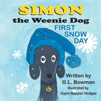 Simon the Weenie Dog: First Snow Day 1612254586 Book Cover