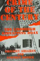 Crime of the Century: The Lindbergh Kidnapping Hoax 0828319715 Book Cover