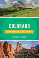 Colorado Off the Beaten Path® 1493070223 Book Cover