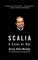 Scalia: A Court of One 0743296508 Book Cover
