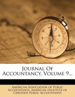 Journal Of Accountancy, Volume 9... 101080197X Book Cover