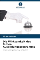 Die Wirksamkeit des Butler-Ausbildungsprogramms (German Edition) 6209938108 Book Cover