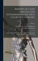 Reports of Cases Argued and Determined in the High Court of Chancery: Commencing in Michaelmas Term, 1815 [To the End of the Sittings After Michaelmas 1018014810 Book Cover