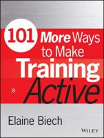 101 More Ways to Make Training Active 1118971957 Book Cover
