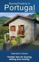 Buying Property in Portugal 0957218648 Book Cover