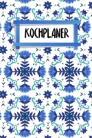 Kochplaner: Mahlzeitplaner | Zum Ausfüllen | 120 Seiten | A5 | Wochenübersicht | Mahlzeiten | Menü | Kochplaner | Frühstück Mittagessen Abendessen ... | Motiv: Nordische Blumen (German Edition) 1656655934 Book Cover