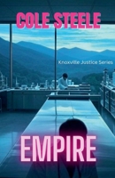 Empire (Knoxville Justice) B0DZGWBRM3 Book Cover