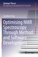 Optimising NMR Spectroscopy Through Method and Software Development (Springer Theses) 3031466861 Book Cover